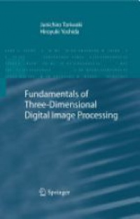 Toriwaki - Fundamentals of Three-dimensional Digital Image Processing