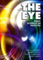 The Eye: Basic Science in Practice
