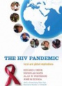 The HIV Pandemic. Local and Global Implications