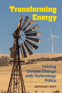Patt - Transforming Energy: Solving Climate Change with Technology Policy