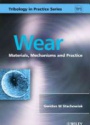 Wear: Materials Mechanism and Practice