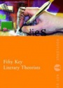 Fifty Key Literary Theorists