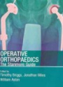 Operative Orthopaedics: The Stanmore Guide