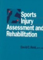 Sports Injury Assessment and Rehabilitation