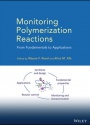 Monitoring Polymerization Reactions: From Fundamentals to Applications
