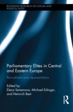 Parliamentary Elites in Central and Eastern Europe: Recruitment and Representation