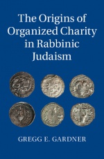 The Origins of Organized Charity in Rabbinic Judaism