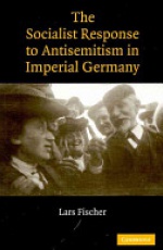 The Socialist Response to Antisemitism in Imperial Germany