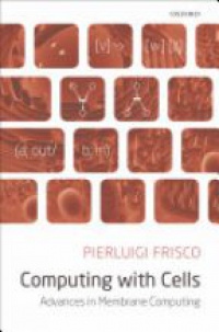 Frisco, Pierluigi - Computing with Cells