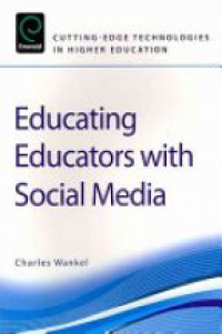 Wankel Ch. - Educating Educators with Social Media