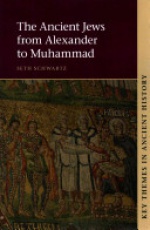 The Ancient Jews from Alexander to Muhammad
