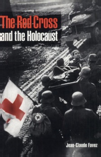 Favez - The Red Cross and the Holocaust