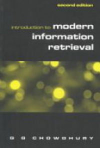 Chowdhury G. - Introduction to Modern Information Retrieval
