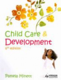 Minett P. - Child Care and Development, 6th ed.