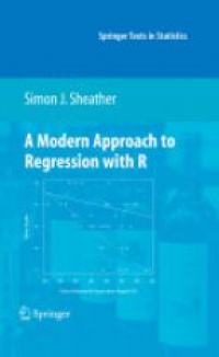 Simon J. Sheather - A Modern Approach to Regression with R