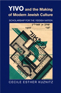 Kuznitz - YIVO and the Making of Modern Jewish Culture