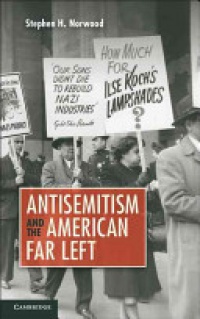 Norwood - Antisemitism and the American Far Left