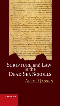 Jassen - Scripture and Law in the Dead Sea Scrolls