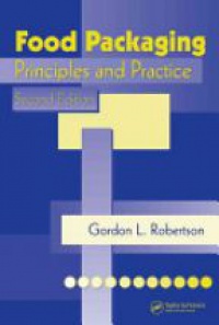 Robertson G. - Food Packaging: Principles and Practice