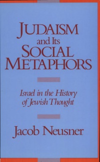 Neusner - Judaism and its Social Metaphors