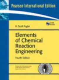 Fogler H. - Elements of Chemical Reaction Engineering