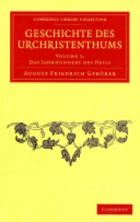 Gfrörer - Geschichte des Urchristenthums, 3 Volume Set
