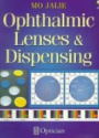 Ophthlamic Lenses and Dispensing
