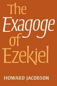 Jacobson - The  Exagoge  of Ezekiel