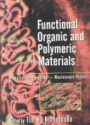 Functional Organic and Polymeric Materials: Molecular Functionality – Macroscopic Reality