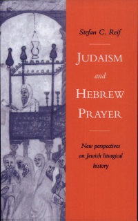 Reif - Judaism and Hebrew Prayer