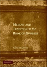 Leveen - Memory and Tradition in the Book of Numbers