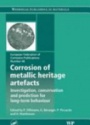 Corrosion of Metallic Heritage Artefacts