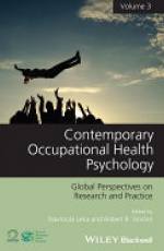 Contemporary Occupational Health Psychology: Global Perspectives on Research and Practice, Volume 3