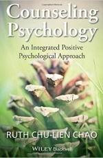 Counseling Psychology: An Integrated Positive Psychological Approach