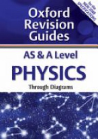 Pople, Stephen - AS and A Level Physics Through Diagrams