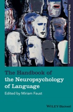 The Handbook of the Neuropsychology of Language, 2 Volume Set