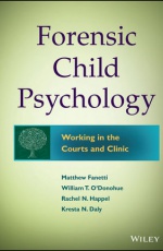 Forensic Child Psychology: Working in the Courts and Clinic