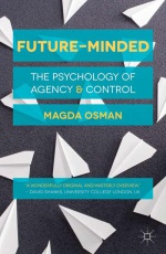 Future-Minded: The Psychology of Agency and Control