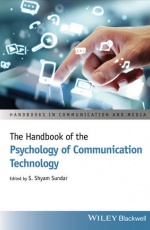 The Handbook of the Psychology of Communication Technology