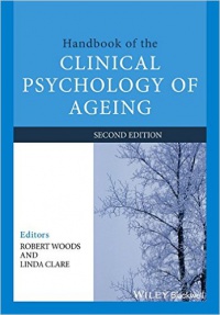 Robert Woods,Linda Clare - Handbook of the Clinical Psychology of Ageing