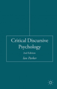 Ian Parker - Critical Discursive Psychology