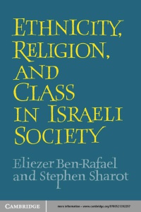 Ben-Rafael - Ethnicity, Religion and Class in Israeli Society