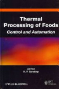 K. P. Sandeep - Thermal Processing of Foods: Control and Automation