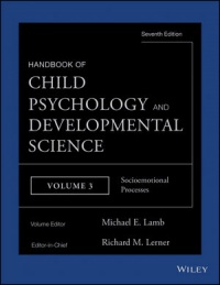 Richard M. Lerner,Michael E. Lamb - Handbook of Child Psychology and Developmental Science: Socioemotional Processes