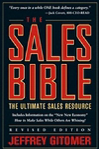 Gitomer J. - The Sales Bible: The Ultimate Sales Resource