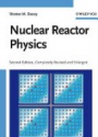 Nuclear Reactor Physics, 2nd ed.