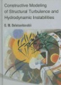 Constructive Modeling Of Structural Turbulence And Hydrodynamic Instabilities