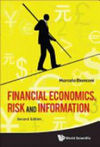 Bianconi Marcelo - Financial Economics, Risk And Information (2nd Edition)