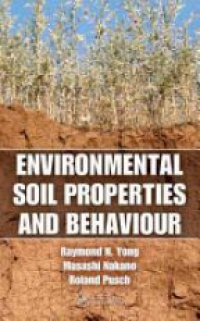 Yong R. - Environmental Soil Properties and Behaviour
