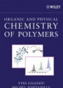 Organic and Physical Chemistry of Polymers